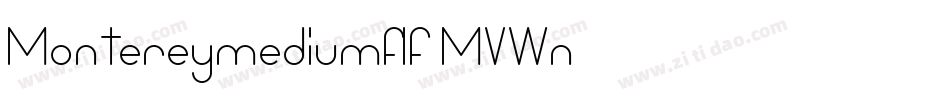 Montereymediumflf-MVWn字体转换