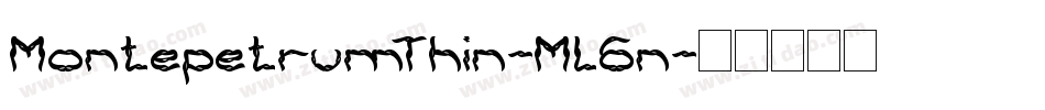 MontepetrumThin-ML6n字体转换