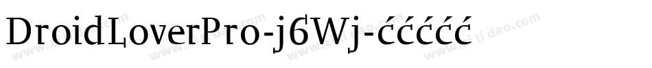 DroidLoverPro-j6Wj字体转换