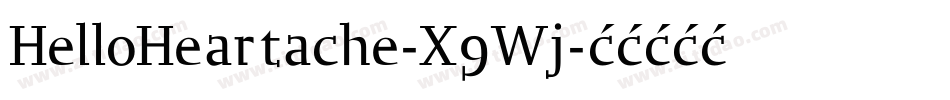 HelloHeartache-X9Wj字体转换