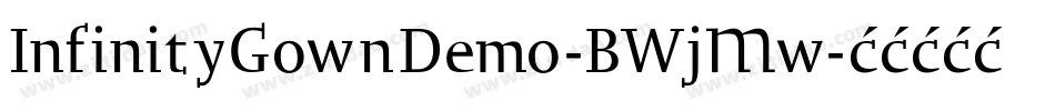 InfinityGownDemo-BWjMw字体转换