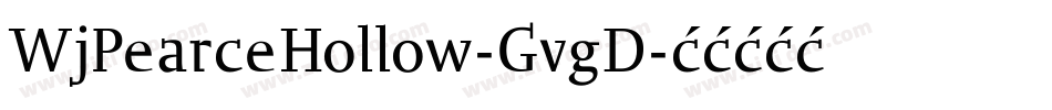 WjPearceHollow-GvgD字体转换