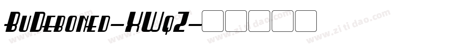BuDeboned-XWqZ字体转换
