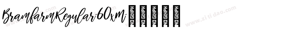 BramfarmRegular-60xM字体转换
