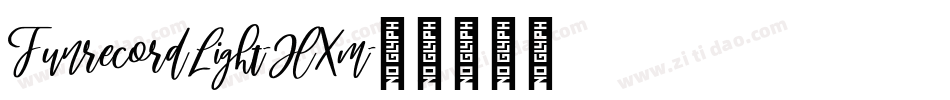 FunrecordLight-JlXm字体转换 FunrecordLight-JlXm字体转换