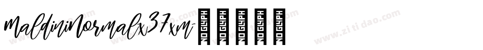 MaldiniNormal-x37xm字体转换 MaldiniNormal-x37xm字体转换