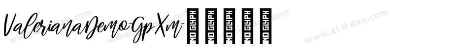 ValerianaDemo-GpXm字体转换