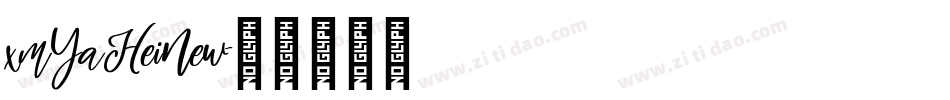 xmYaHeiNew字体转换