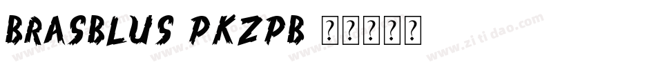 Brasblus-PKZpB字体转换