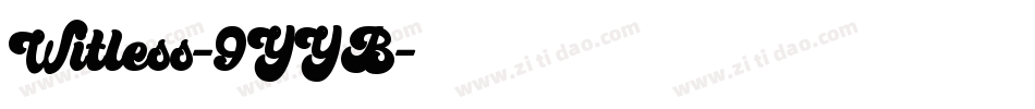 Witless-9YYB字体转换
