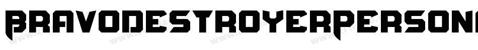BravoDestroyerPersonalUseRegular-Rz6M字体转换