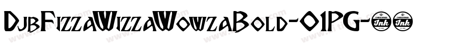 DjbFizzaWizzaWowzaBold-01PG字体转换