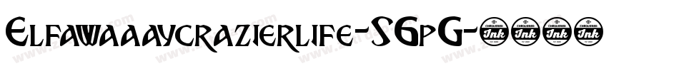 Elfawaaaycrazierlife-56pG字体转换