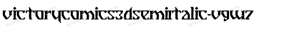 VictoryComics3DSemiItalic-v9W7字体转换 VictoryComics3DSemiItalic-v9W7字体转换