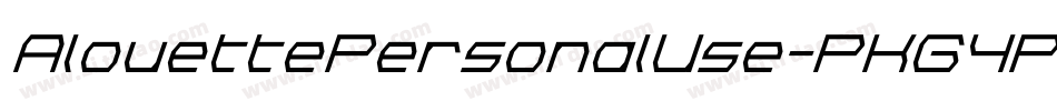 AlouettePersonalUse-PKG4P字体转换 AlouettePersonalUse-PKG4P字体转换