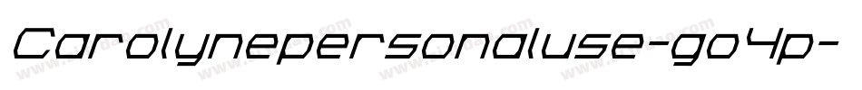 Carolynepersonaluse-go4p字体转换 Carolynepersonaluse-go4p字体转换