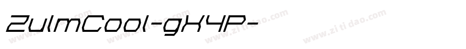 ZulmCool-gX4P字体转换 ZulmCool-gX4P字体转换