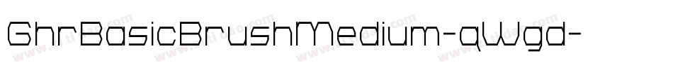 GhrBasicBrushMedium-qWgd字体转换