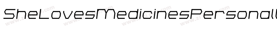 SheLovesMedicinesPersonalUse-9Y6RL字体转换