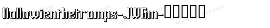Hallowienthetramps-JWGm字体转换