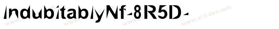 IndubitablyNf-8R5D字体转换
