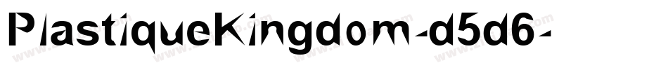 PlastiqueKingdom-d5d6字体转换