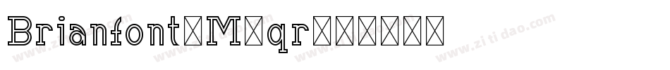 Brianfont-M7qr字体转换