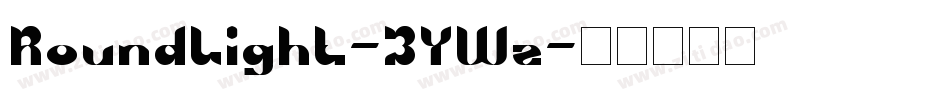 RoundLight-3YWz字体转换