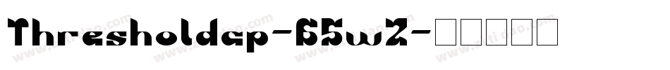Thresholdcp-56wZ字体转换 Thresholdcp-56wZ字体转换