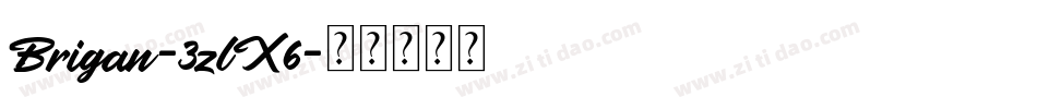 Brigan-3zlX6字体转换