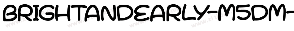 BrightAndEarly-m5dm字体转换