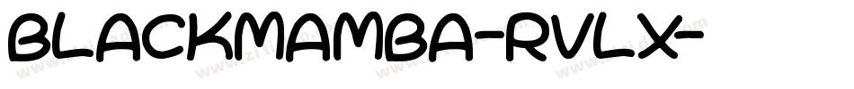 BlackMamba-rVlx字体转换 BlackMamba-rVlx字体转换