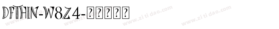 DfThin-W8Z4字体转换