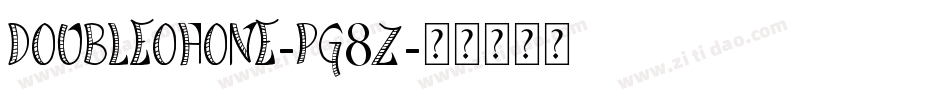 Doubleohone-pg8Z字体转换