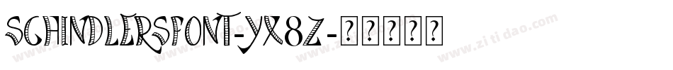 SchindlersFont-yX8Z字体转换 SchindlersFont-yX8Z字体转换