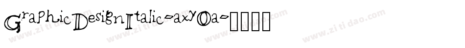 GraphicDesignItalic-axyOa字体转换