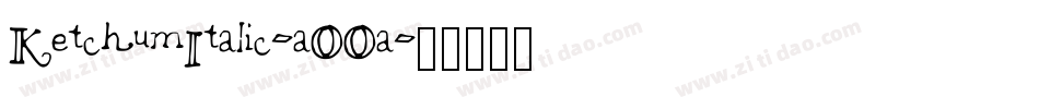 KetchumItalic-aOOa字体转换