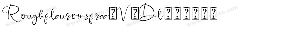 Roughfleuronsfree-V7Dl字体转换