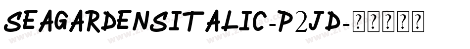 SeaGardensItalic-p2jD字体转换