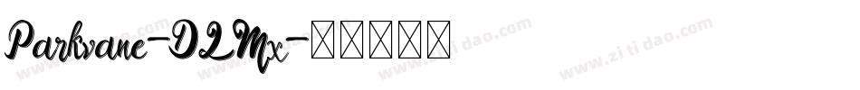 Parkvane-DLMx字体转换