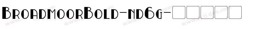 BroadmoorBold-nd6g字体转换