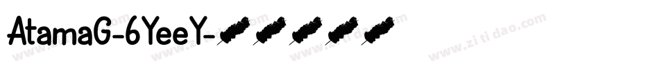 AtamaG-6YeeY字体转换