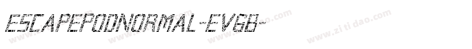 EscapePodNormal-eV6B字体转换 EscapePodNormal-eV6B字体转换