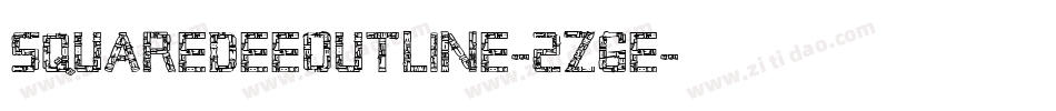 SquaredeeOutline-2z6e字体转换