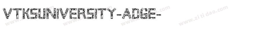 VtksUniversity-aD6E字体转换 VtksUniversity-aD6E字体转换