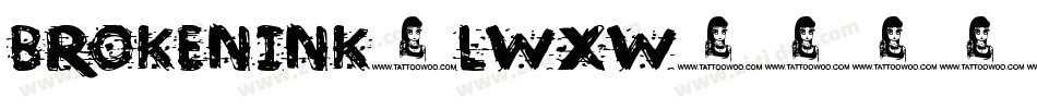 BrokenInk-LwxW字体转换