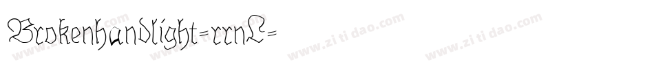 Brokenhandlight-rrnL字体转换