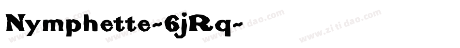 Nymphette-6jRq字体转换
