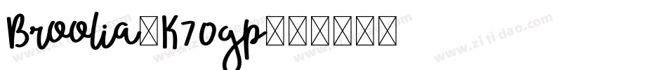 Broolia-K70gp字体转换