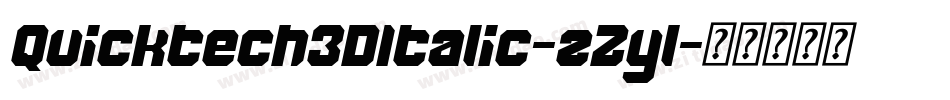 Quicktech3DItalic-zZyl字体转换